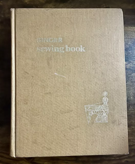 1969 Singer Company Sewing Book by Gladys Cunningham HC Book