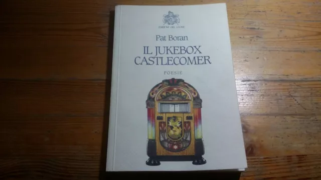 Pat Boran - Il jukebox castlecomer - Ed. del Leone - 2008, testo a fronte 27a23