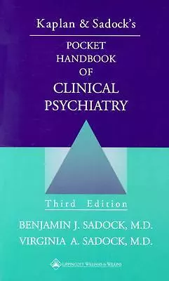 Kaplan & Sadock's Pocket Handbook of Clinical Psychi...