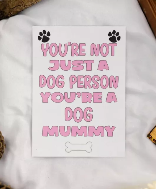 Dog Mummy Birthday Card You're Not Just A Dog Person Cute Furbaby Pet Owner Card