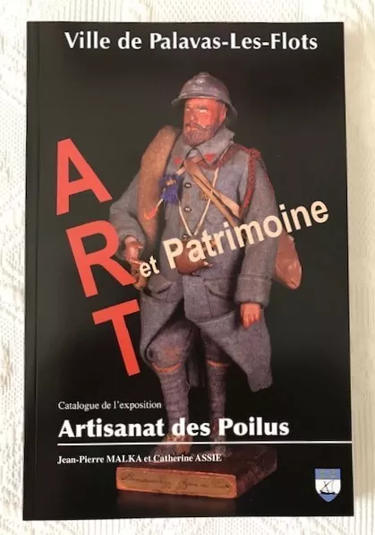 MILITARIA WW1  -Artisanat de Poilus -Catalogue Expo -180 pages, 500 photos - TTB