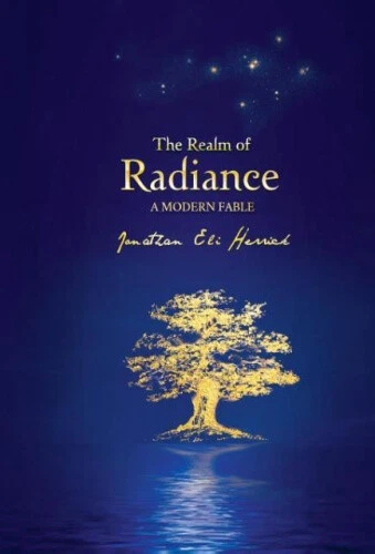 THE REALM OF Radiance: A Modern Fable par Herrick, Jonathan EUR 45,87 ...