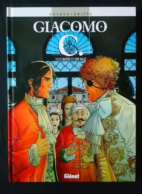 Bd Giacomo / Le Maître et son Valet Tome 4 / Dufaux & Griffo/ Glénat