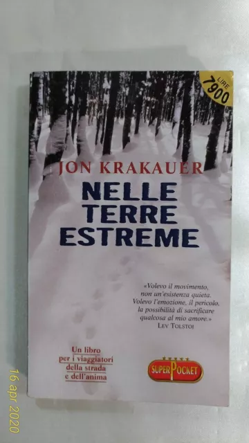 NELLE TERRE ESTREME - Jon Krakauer - 1° Ediz. - Rizzoli - 1997  OTTIMO