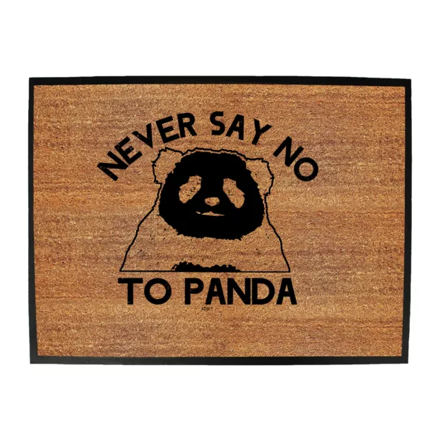 Never Say No To Panda - Shed Bar Man Cave Novelty Funny Gift Door Mat Doormat