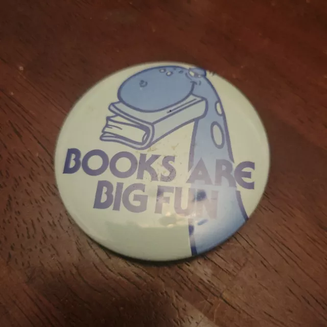 Vintage READING IS BIG FUN Dinosaur  Education Books Teacher Button Pin Pinback