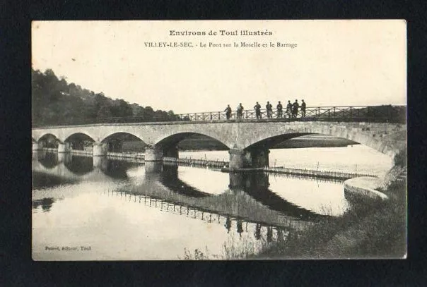 CPA Villey The Sec - the Bridge On La Moselle and The Dam