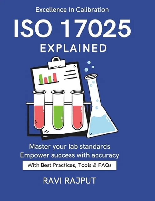 Iso Lab Testing ISO/IEC 17025 EXPLAINED: Global Lab Compliance ISO Testing Handbook ...