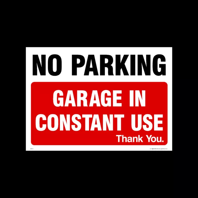 No Parking - Garage in constant use - Plastic Sign, Metal or Sticker (MISC6)