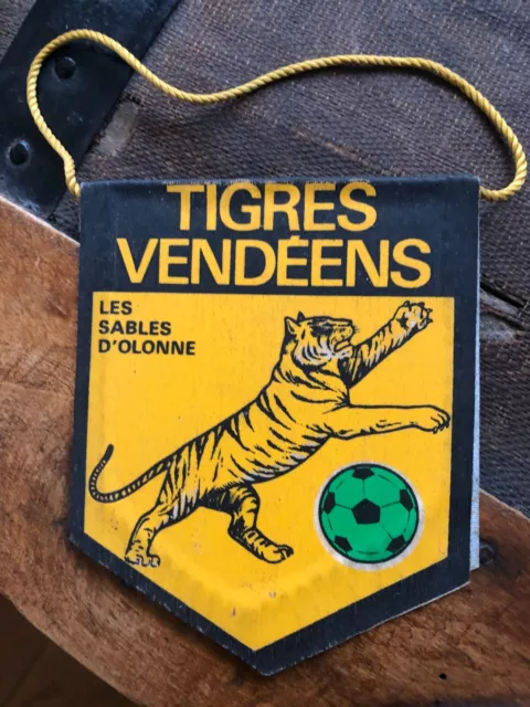 Petit Fanion pennant wimpel  * TIGRES VENDEENS/ LES SABLES D OLONNE * FRANCE