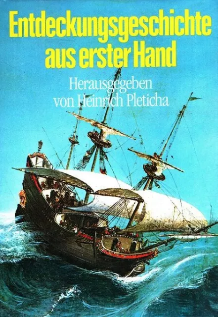 Entdeckungsgeschichte aus erster Hand. Pleticha, Heinrich: