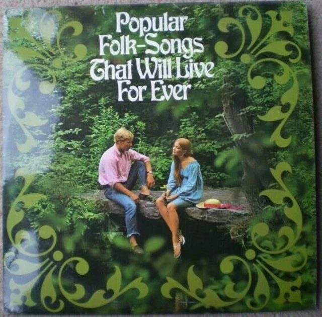 POPULAR FOLK SONGS That Will Live For Ever Various Artists 1970 Records