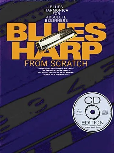 Blues Harp from Scratch: Blues Harmonica for Absol... by Mich Kinsella Paperback