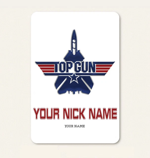 TOP GUN MAVERICK Inspired Custom Personalized Sign YOUR Nickname Name