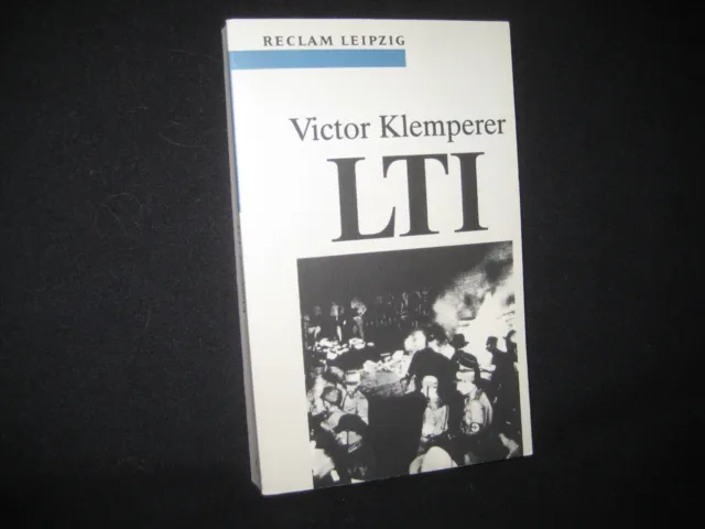 Victor Klemperer , LTI - Notizbuch eines Philologen