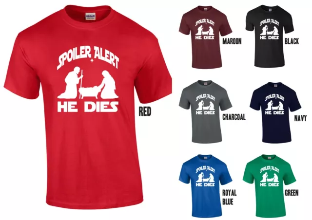 Spoiler Alert - He Dies T-Shirt Funny Christmas Christian Jesus Nativity