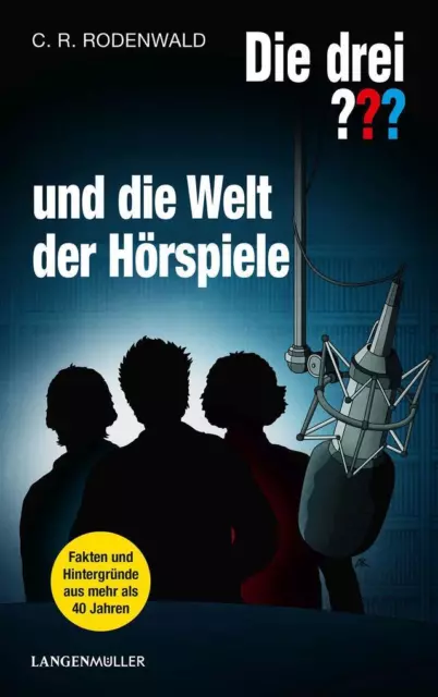 Die drei ??? und die Welt der Hörspiele (drei Fragezeichen) | C.R. Rodenwald