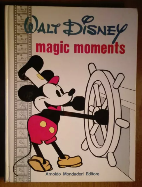 Walt Disney,Magic Moments-Arnoldo Mondadori Editore 1973 Prima Edizione