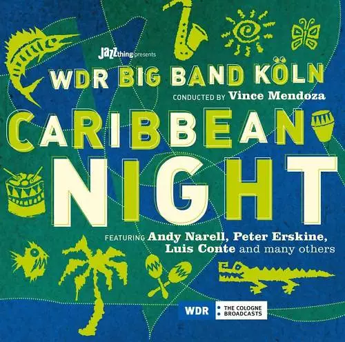 CD Wdr Big Band Caribbean Night Conducted By Vince Mendoza