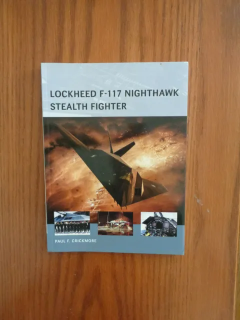 CRICKMORE, PAUL F. : Lockheed F-117 Nighthawk Stealth Fighter Quality ...