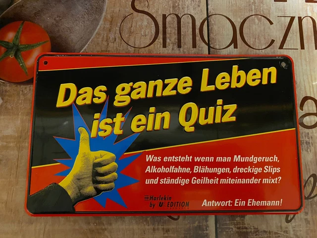 SPRUCHSCHILD (BLECH)&DAS GANZE Leben Ist Ein Quiz“ EUR 6,99 PicClick DE