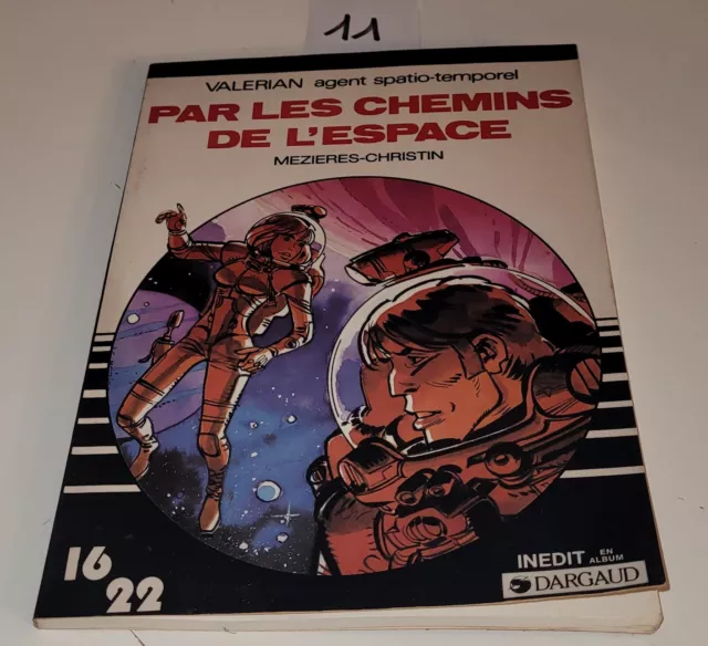 BD - Valerian Agent Spatio Temporel - Par Les Chemins De L Espace - 1979