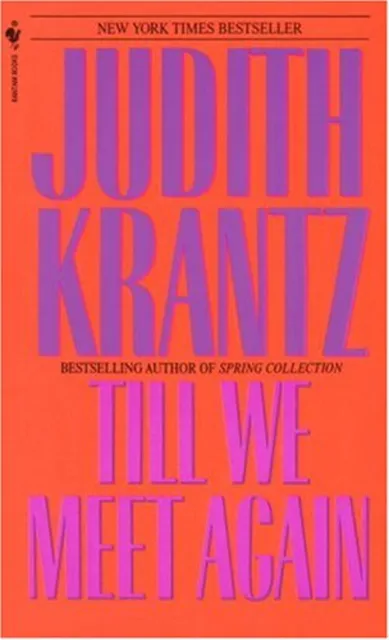 Till We Meet Again : A Novel Mass Market Paperbound Judith Krantz