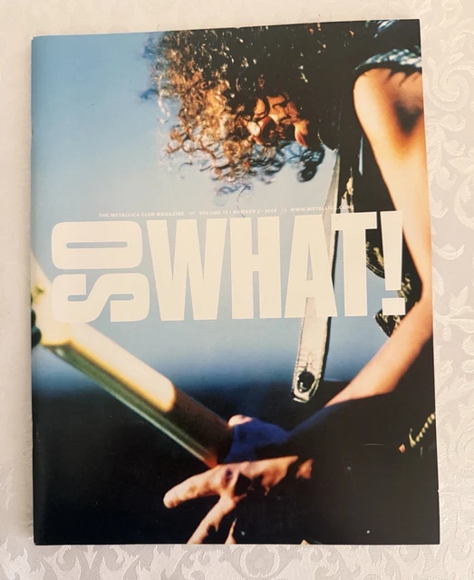 METALLICA SO WHAT! Magazine Volume 13 Number 3 2006 $30.00