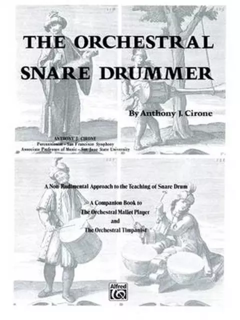 The Orchestral Snare Drummer: A Non-Rudimental Approach to the Teaching of Snare