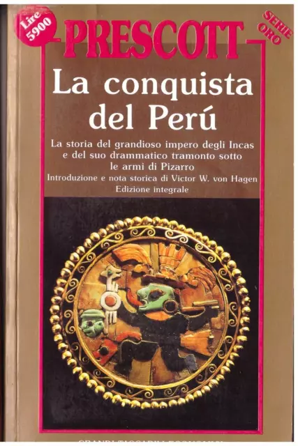 Prescott - La Conquista Del Peru'  - Newton Compton 1995  Grandi Tascabili