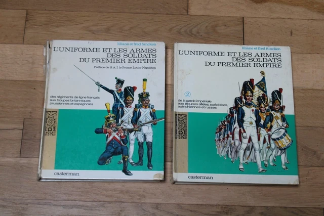 L'uniforme Et Les Armes Des Soldats Du Premier Empire *2 Volumes