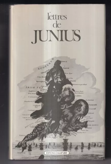 Lettres De Junius. Editions Champ Libre. 1977.