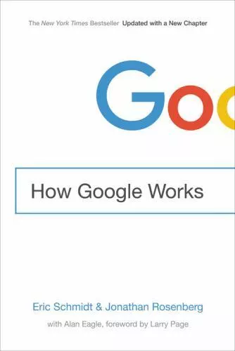 How Google Works by Jonathan Rosenberg and Eric Schmidt (2017, Trade Paperback)