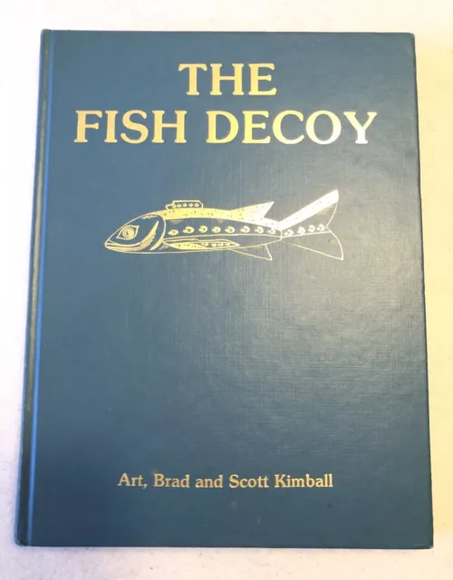 FISH DECOY BOOK - The Fish Decoy Vol II by Art, Brad and Scott Kimball