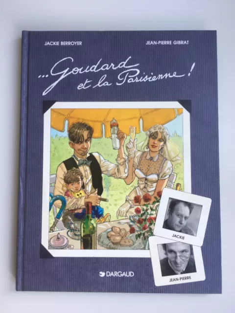 ...Goudard Et La Parisienne! - Berroyer / Gibrat - Bd Eo Tbe - Dargaud 1995