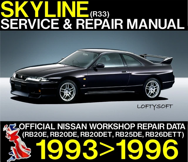 NISSAN SKYLINE R33 GTR 1993 1996 Vehicle Maintenance Service Repair Manual CD £7.50 - PicClick UK
