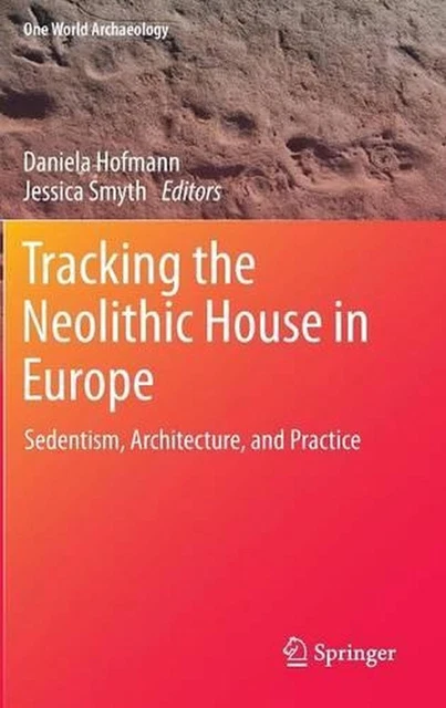 tracking-the-neolithic-house-in-europe-sedentism-architecture-and