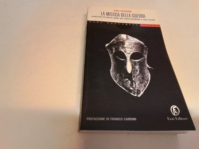 LA MISTICA DELLA GUERRA - DAG TESSORE - FAZI EDITORE - 1a ED 2004, 22n23
