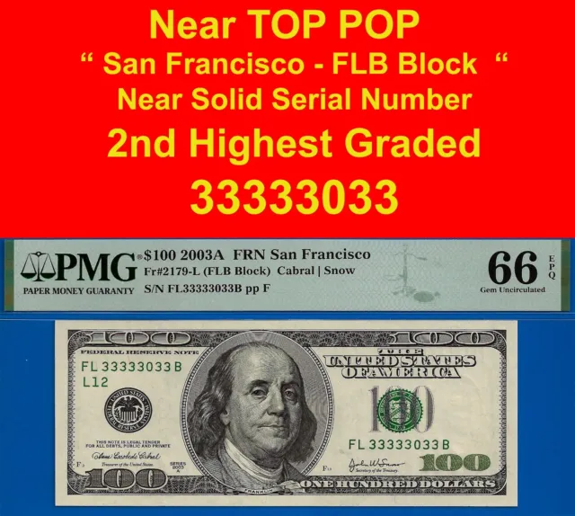 Near TOP POP ✅2003-A  $100 FRN ➡️ 2nd Finest 🔴 Near Solid 33333033 ⬅️ PMG 66EPQ