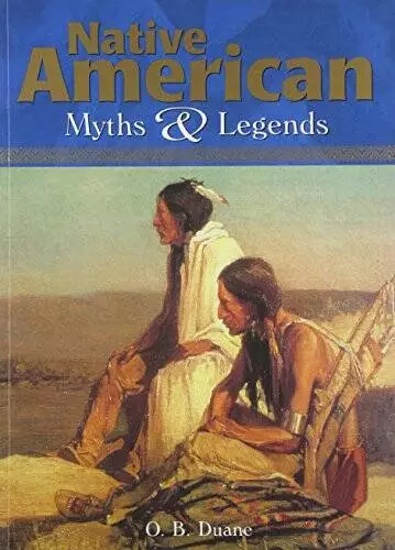 Native American Myths and Legends - Paperback By Duane, OB - GOOD