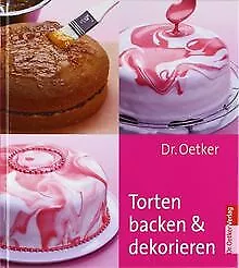 Torten backen und dekorieren von Dr. Oetker | Buch | Zustand sehr gut