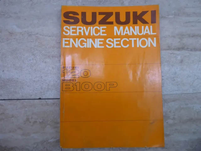 Genuine Suzuki Factory Engine Service Manual Suzuki B100P PL1115-M3+