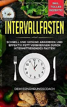 Intervallfasten: Schnell und gesund abnehmen und ef... | Buch | Zustand sehr gut