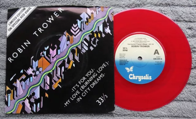 Robin Trower - It's For You UK 7" Chrysalis - CHS 2247 ~ rot Vinyl