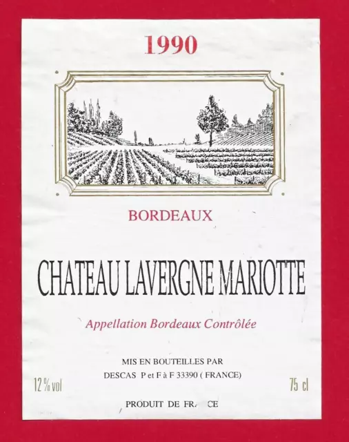 96 25 label BORDEAUX Château Lavergne Mariotte 1990 set Descas to 33390