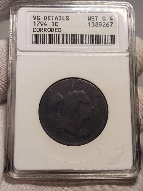 1794 Flowing Hair Large Cent ANACS Gen 6 Soap Box Net G-4 / VG Details Corroded