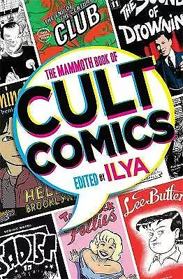 The Mammoth Book Of Cult Comics: Lost Classics from Underground Independents