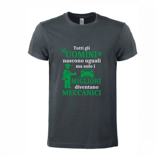 T-shirt tutti gli uomini nascono uguali ma solo i migliori diventano MECCANICI B