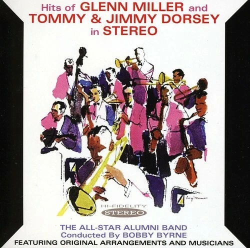 Bobby Byrne - Hits Of Glenn Miller and Tommy and Jimmy Dorsey [New CD]