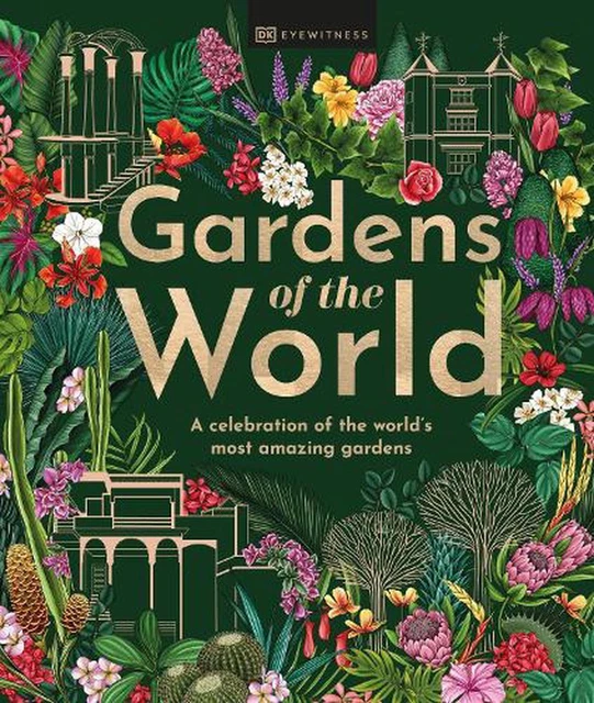 Gardens of the World by DK Eyewitness Hardcover Book